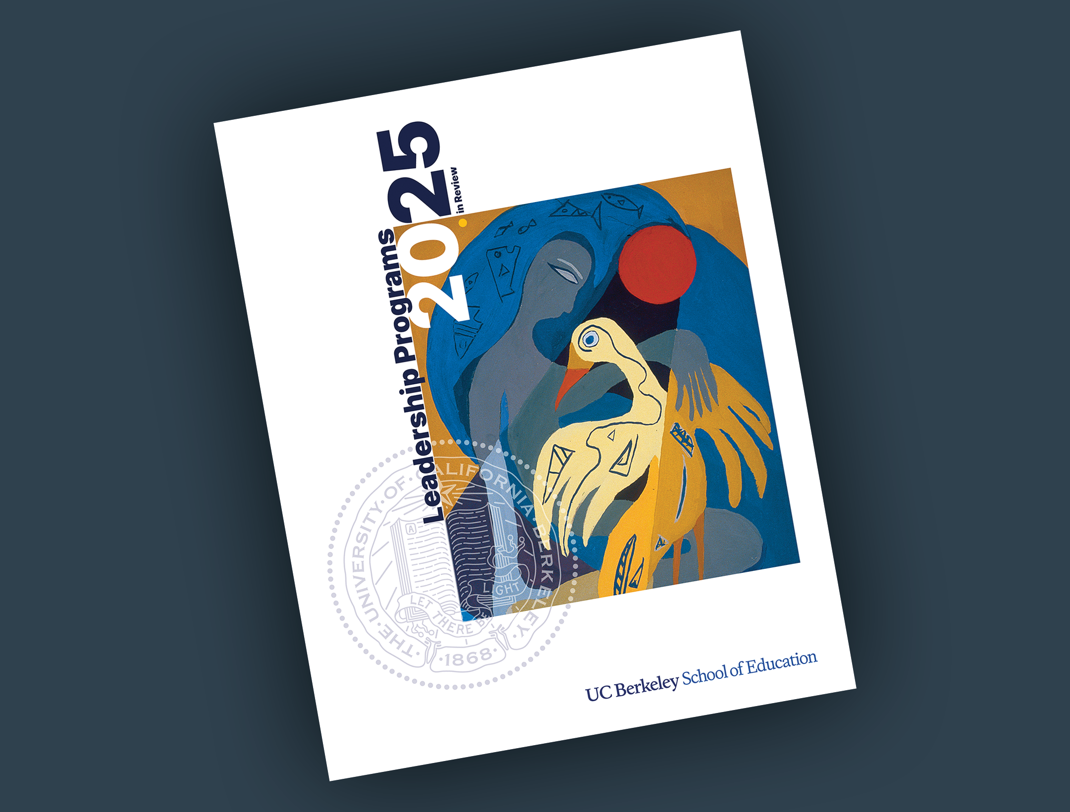 Berkeley School of Education Leadership Programs 2025 in Review report cover